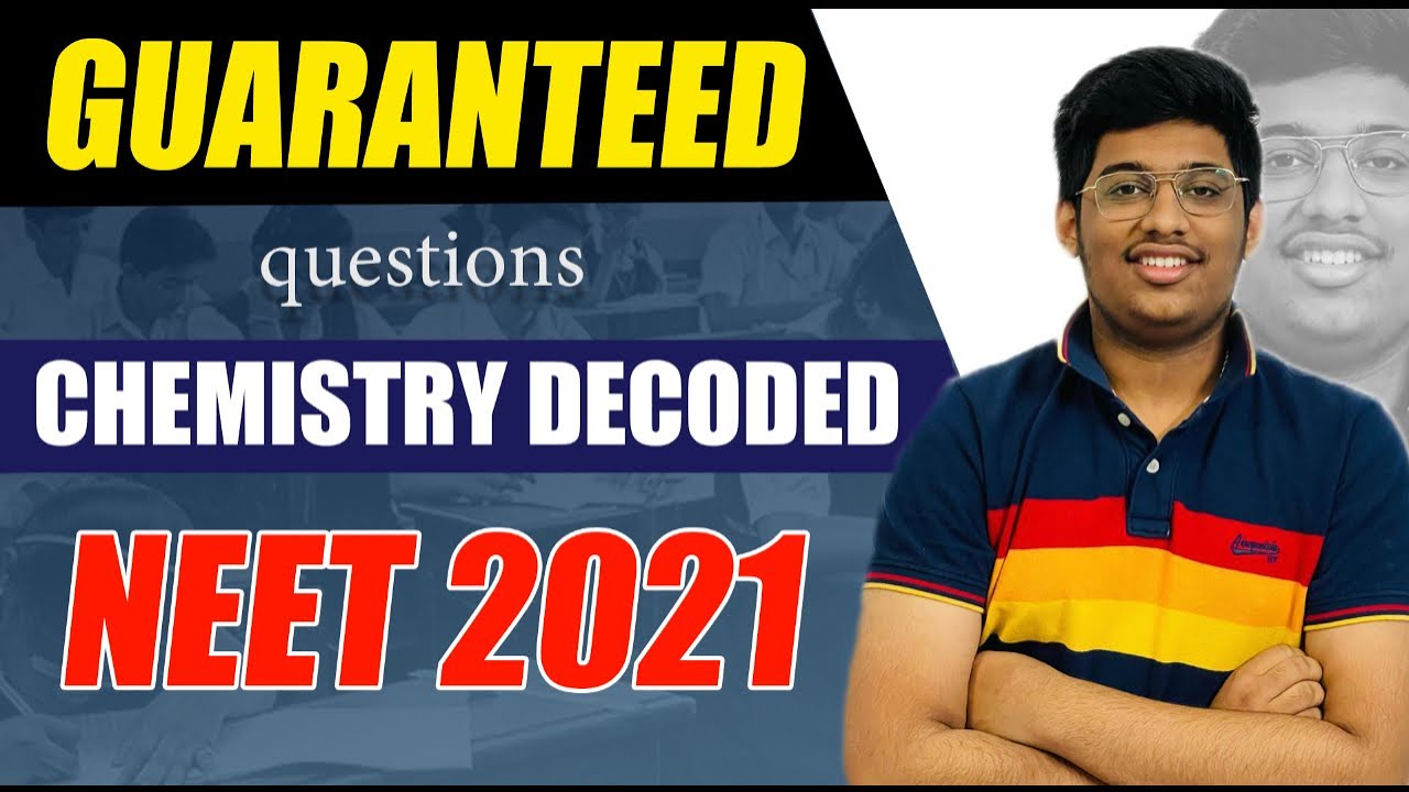 Chemistry Paper Decoded | Most important questions | NEET 2021