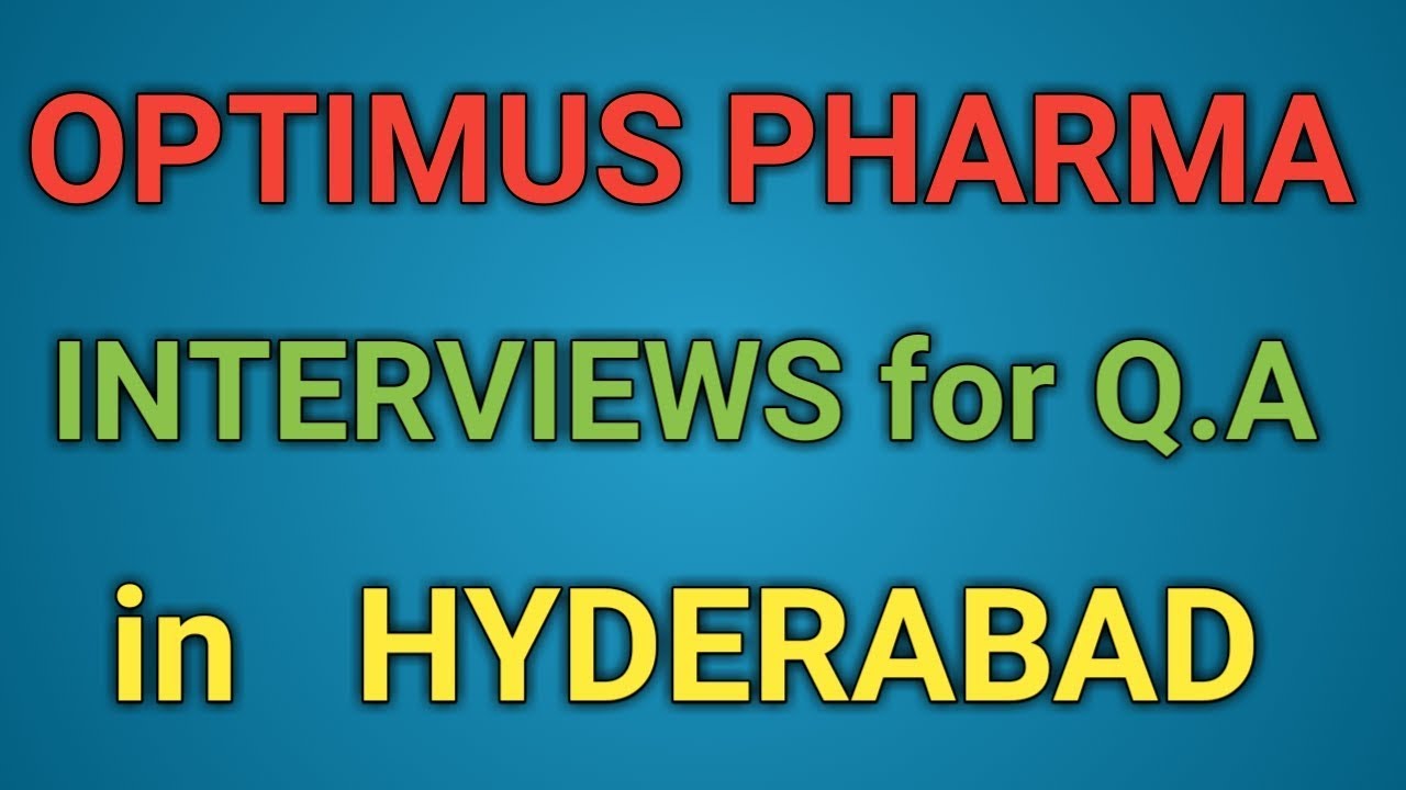 OPTIMUS Pharma Walk in Interviews for QUALITY ASSURANCE Officers in Hyderabad || PHARMA JOBS || pharma education center pec