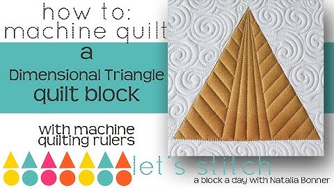 How-To Machine Quilt a Dimensional Triangle With Natalia Bonner-Let