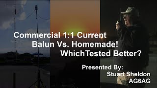 Commercial 1:1 Current Balun Vs. Homemade! Which Tested Better?