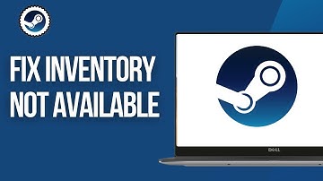 How To Fix Inventory Not Available In Steam