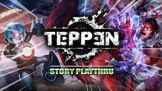 There's A Story Mode! TEPPEN: Story - Ryu, Rathalos, ChunLi, MegaMan