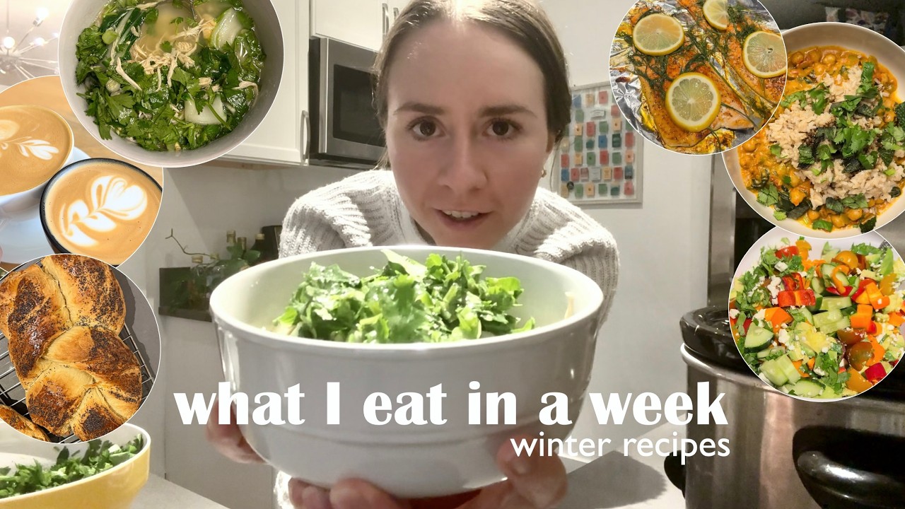 what I eat in a week | cozy winter recipes