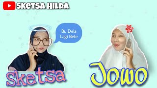 Sketsa Jawa - Bu Dela Lagi Bete - Sketsa Hilda #13
