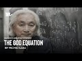 Physics greatest mystery michio kaku explains the god equation  the cosmological reality