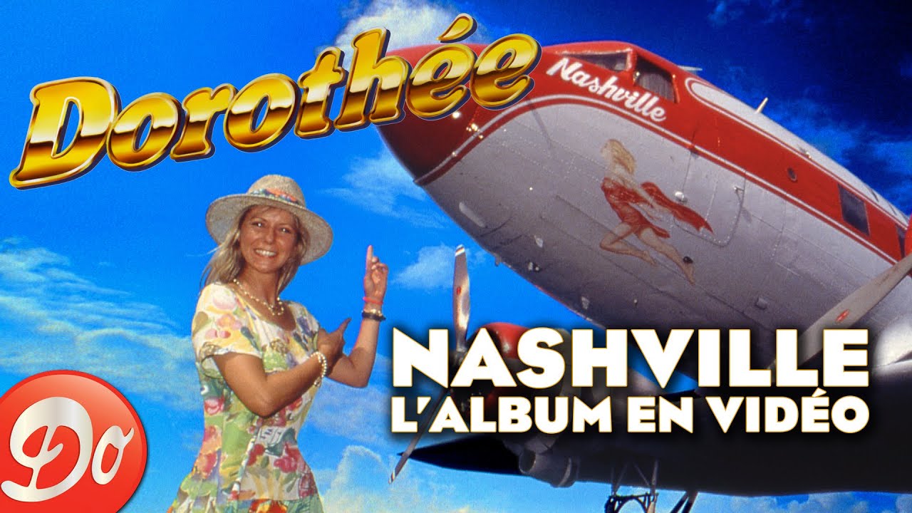 DOROTHÉE - Nashville - L'album en vidéo | 15 vidéoclips