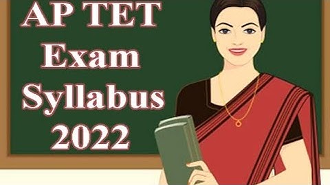 AP TET 2022 - Syllabus