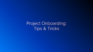 Cast & Crew: Project Onboarding Tips & Tricks