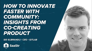 How To Innovate Faster with Community: Insights From GitLab CEO Sid Sijbrandij