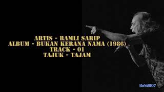 Video thumbnail of "Ramli Sarip - Bukan Kerana Nama - 01 - Tajam"