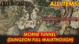 Elden Ring - Morne Tunnel Full Walkthrough + ALL ITEMS Guide شرح