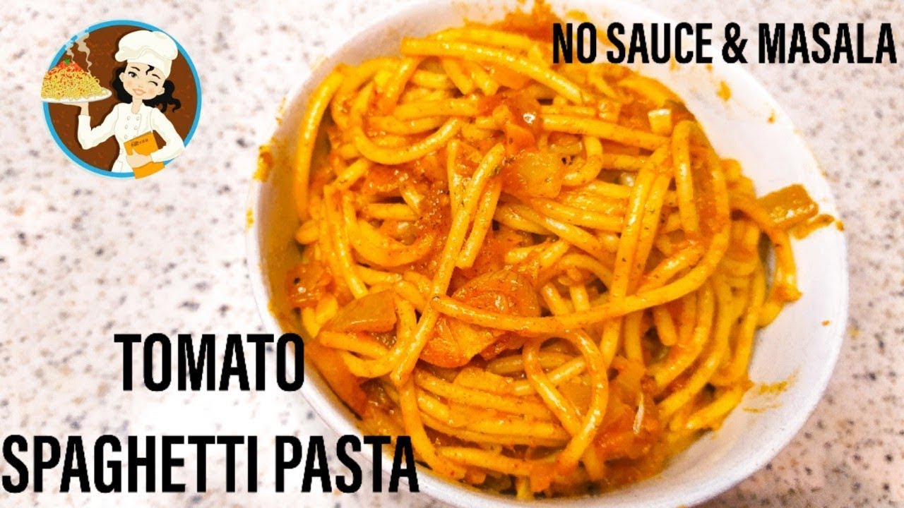 Tomato Spaghetti Without Tomato Sauce Spaghetti Recipe Indian tomato-spaghetti-without-tomato-sauce-spaghetti-recipe-indian