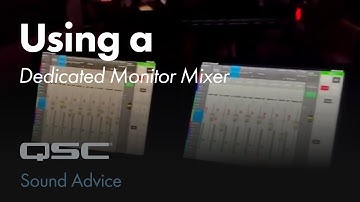 Using a Dedicated Monitor Mixer | Sound Advice