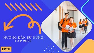 Hướng dẫn sử dụng FAP dành cho tân sinh viên khoá 19 ĐH FPT