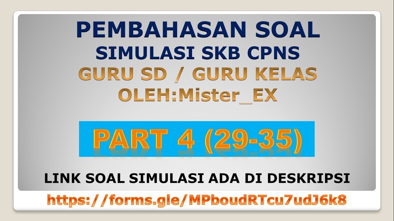 Pembahasan Soal SIMULASI  SKB  GURU  SD ONLINE Part 4 By 