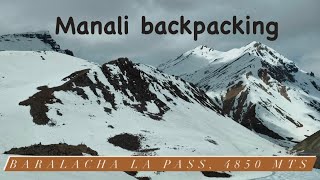 Manali backpacking trip | sissu | Himachal | Lahaul | Spiti | Baralachala pass | travel explore