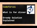 Codeforces   What is for dinner  - Greedy Solution Explained How To Fix Toothache of shark Valerie