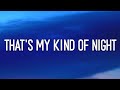 Luke Bryan - That&#39;s My Kind of Night (Lyrics) &quot;Time to get our buzz on (Tiktok Song)