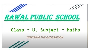 Class - V, Subject - Maths, Topic- Introduction of Division, Rawal Public School