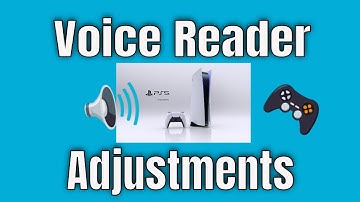 PS5 How To Turn Off Or Adjust Voice Assistant Voice Reader