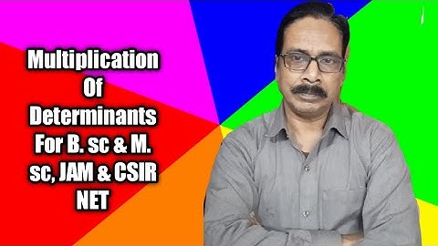 ##Multiplication Of A Determinant in Tensors|Mathematical Physics|##For B. Sc & M. Sc