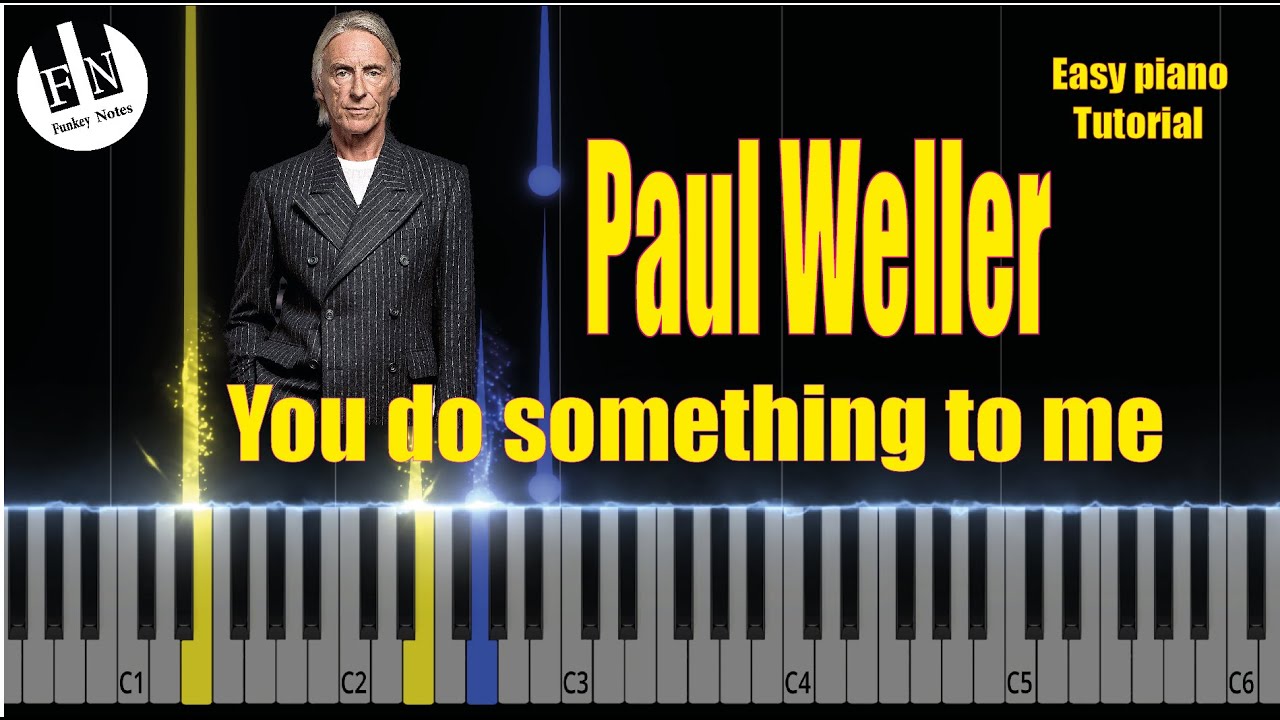 paul weller you do something to me