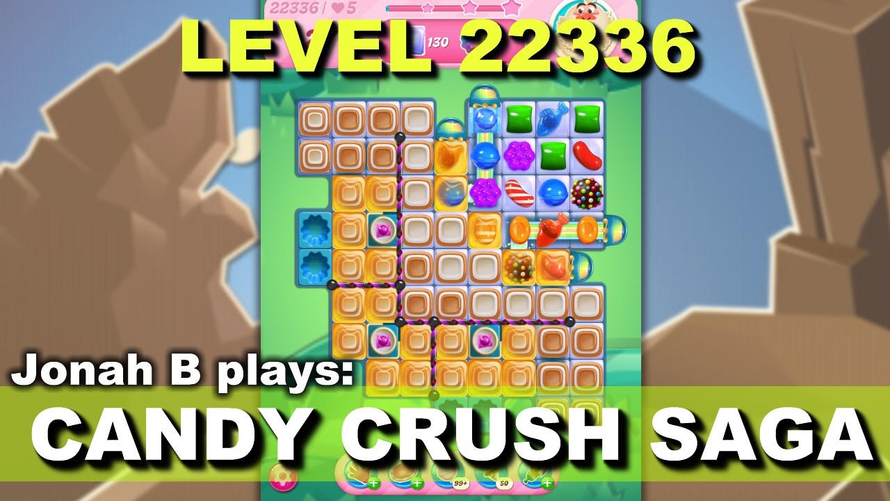 Candy Crush Saga Level 22336 - YouTube