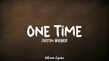 Justin Bieber – One Time (Lyrics)