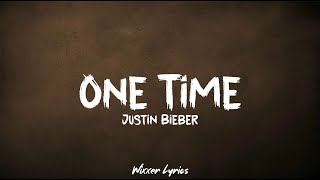Justin Bieber – One Time  Lyrics 