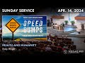 Sunday service apr 14  speed bumps health and humanity  emily wright