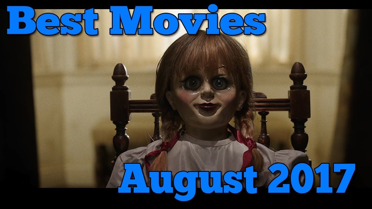 Best Movies to Watch in August 2017 - YouTube