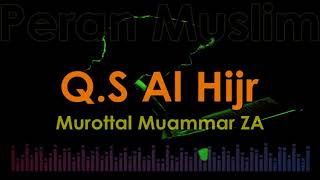 Murottal Muammar ZA - Q.S Al Hijr