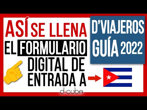 ? DVIAJEROS ► Cómo Llenar el FORMULARIO DIGITAL de Entrada a CUBA [2022]