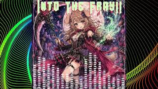 Into The Fray!!