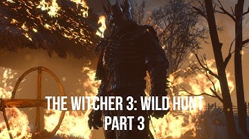 The Witcher 3: Wild Hunt - Henry Cavill Gameplay Walkthrough Part 3 [1080p HD] - No Commentary
