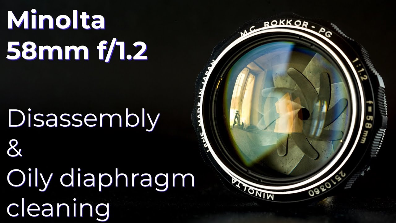 Minolta MC ROKKOR 58mm F/1.2(整備品) Minolta Rokkor 58mm f/1.2 : Disassembly & Oil on aperture