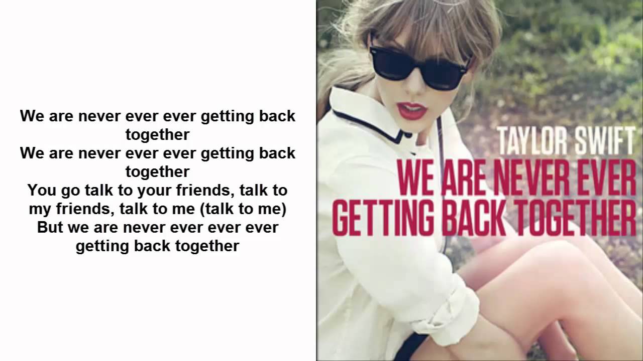 Taylor Swift We Are Never Ever Getting Back Together Lyrics Country Version Download Youtube