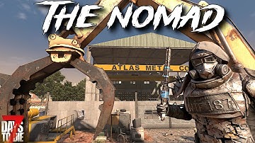 7 Days To Die - The NOMAD - Let