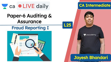 Auditing & Assurance L25 | Unacademy CA Intermediate Group 2 | Jayesh Bhandari