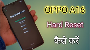 Hard Reset oppo A16|oppo a16 hard reset Oppo A16(cph2269)factory reset 100% Ok | January 2022