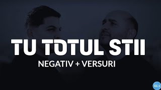 Negativ - TU TOTUL STII ( Original Biji )