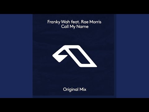 Franky Wah - Call My Name (feat. Rae Morris)