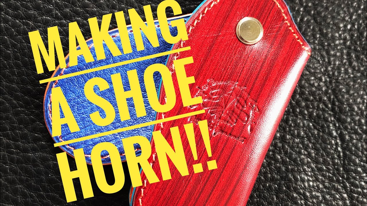 レザークラフト】靴ベラの作り方 / 【Leather craft】Making a shoe