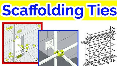 Types of Scaffold Ties || Scaffolding || Scaffolding Safety