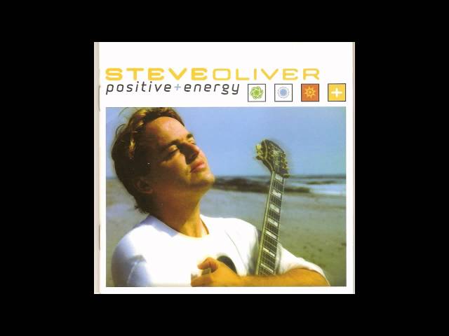 Steve Oliver - Positive Energy