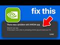 Fix: There was a problem with Nvidia app