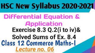 No. 06 Differential Equation & Application ||Exercise.8.3 Q2(i to iv) 12th Commerce Maths-I 2020-21