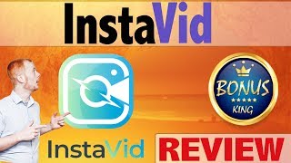 Instavid Review And Bonuses