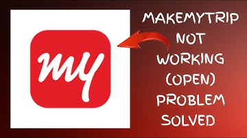 How To Solve MakeMyTrip App Not Working(Open) Problem|| Rsha26 Solutions