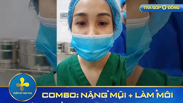 COMBO NÂNG MŨI GOLDEN LINE + TẠO HÌNH MÔI TẠI DR.TỐNG HẢI - Thẩm Mỹ Như hoa - 0974062222.